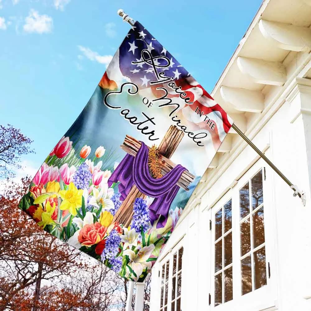 Rejoice In The Miracle Of Easter Cross Flag - Easter House Flags - Christian Easter Garden Flags