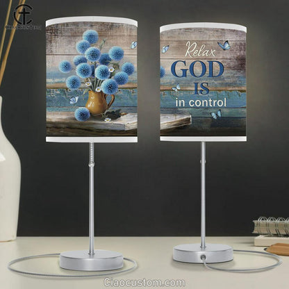 Relax God Is In Control Blue Flowers Lamp Art Table Lamp - Christian Lamp Art - Religious Art