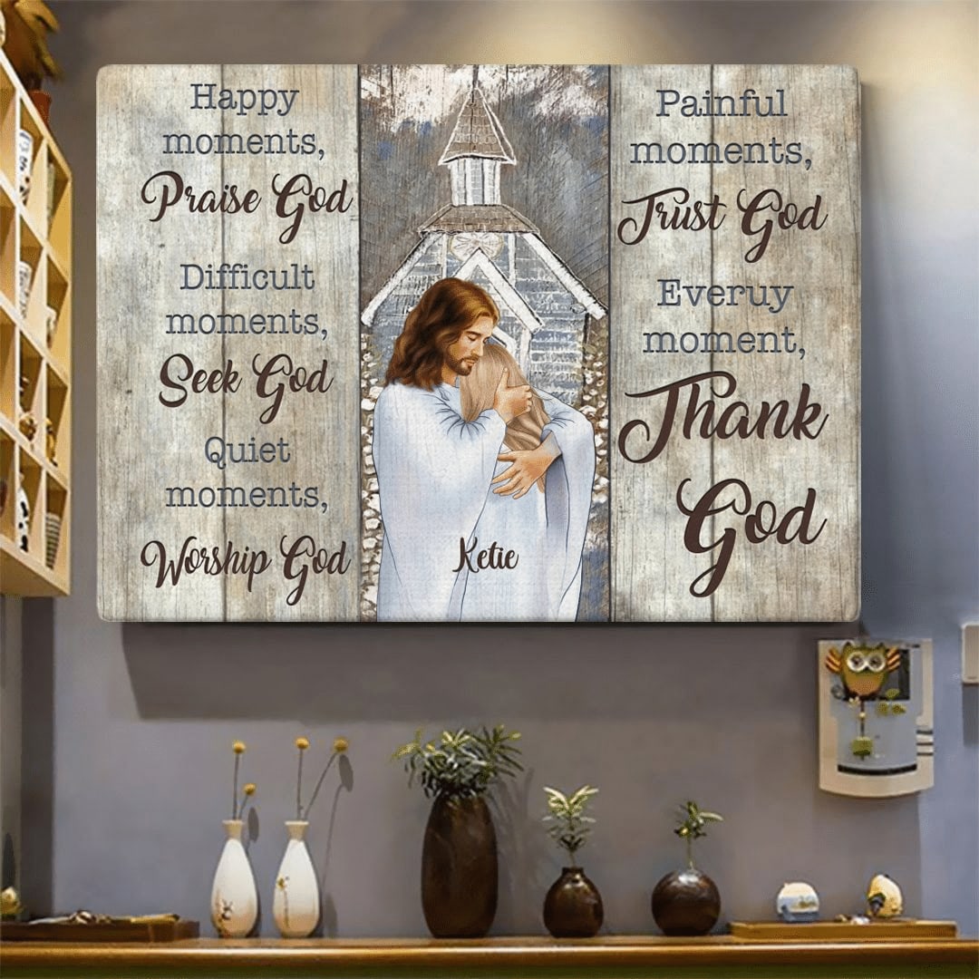 Religion Jesus Christ Happy Moment Praise God Personalized Canvas - Canvas Decor Ideas