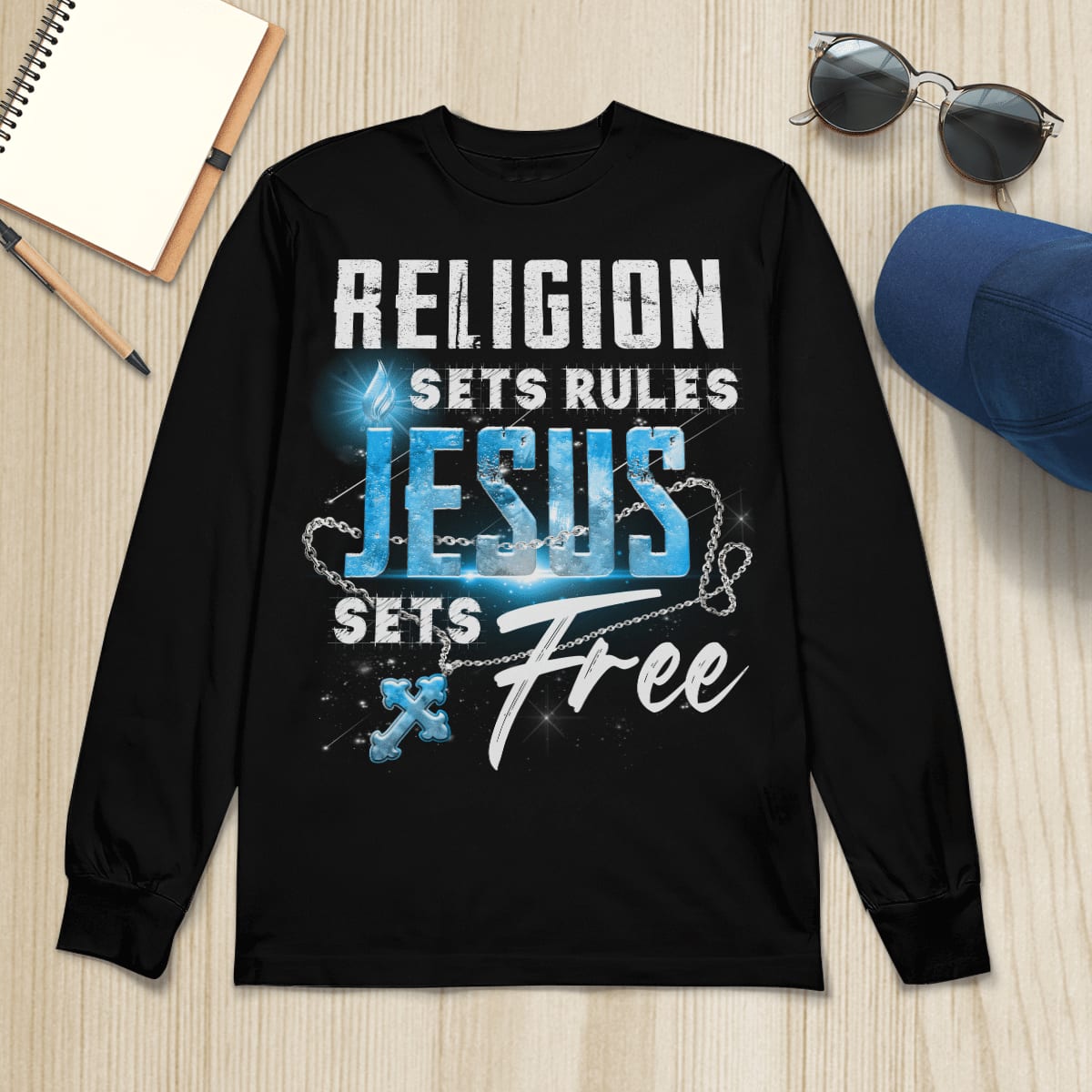 Religion Sets Rules Jesus Sets Free, God T-Shirt, Jesus Sweatshirt Hoodie, Faith T-Shirt