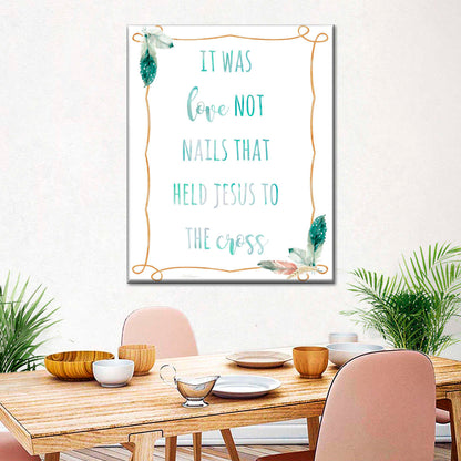 Religious Feather Love Not Nails Wall Art Canvas - Canvas Religious Wall Art - Christian Wall Decor Living Room