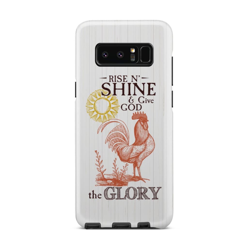 Rise And Shine And Give God The Glory Christian Phone Case - Inspirational Bible Scripture iPhone Cases