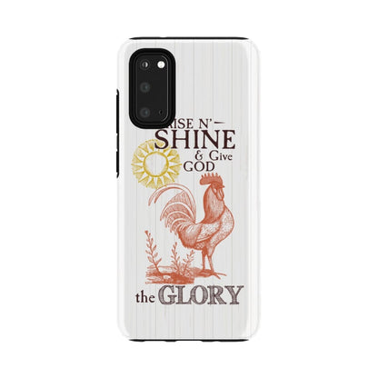 Rise And Shine And Give God The Glory Christian Phone Case - Inspirational Bible Scripture iPhone Cases