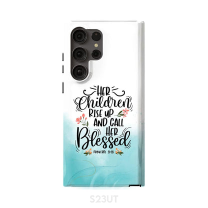 Rise Up And Call Her Blessed Proverbs 3128 Phone Case - Inspirational Bible Scripture iPhone Cases