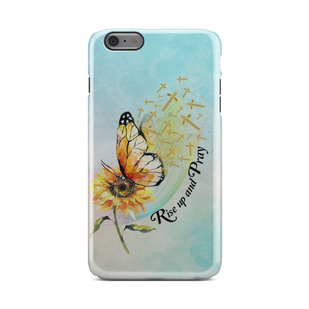 Rise Up And Pray Butterfly Sunflower Phone Case - Christian Phone Cases - Religious Phone Case