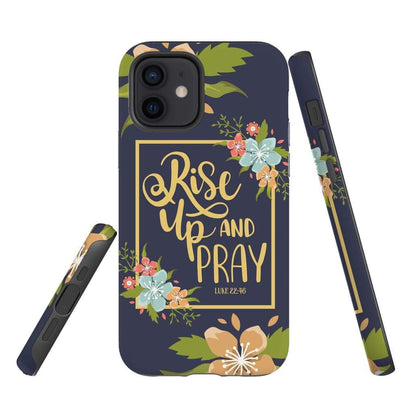 Rise Up And Pray Luke 2246, Floral Bible Verse Phone Case - Christian Phone Cases - Religious Phone Case