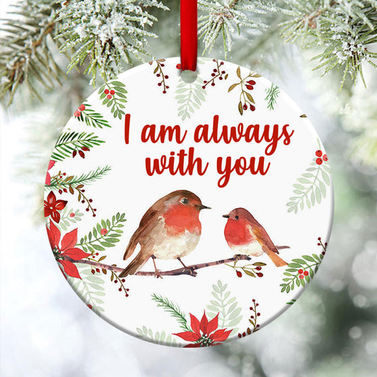 Robin Redbreast Ceramic Circle Ornament - I Am Always With You - Christmas Decor - Funny Ornament