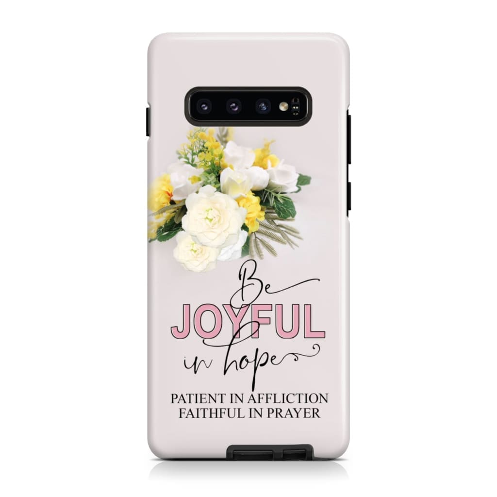 Romans 1212 Be Joyful In Hope Floral Phone Case - Christian Phone Cases - Religious Phone Case