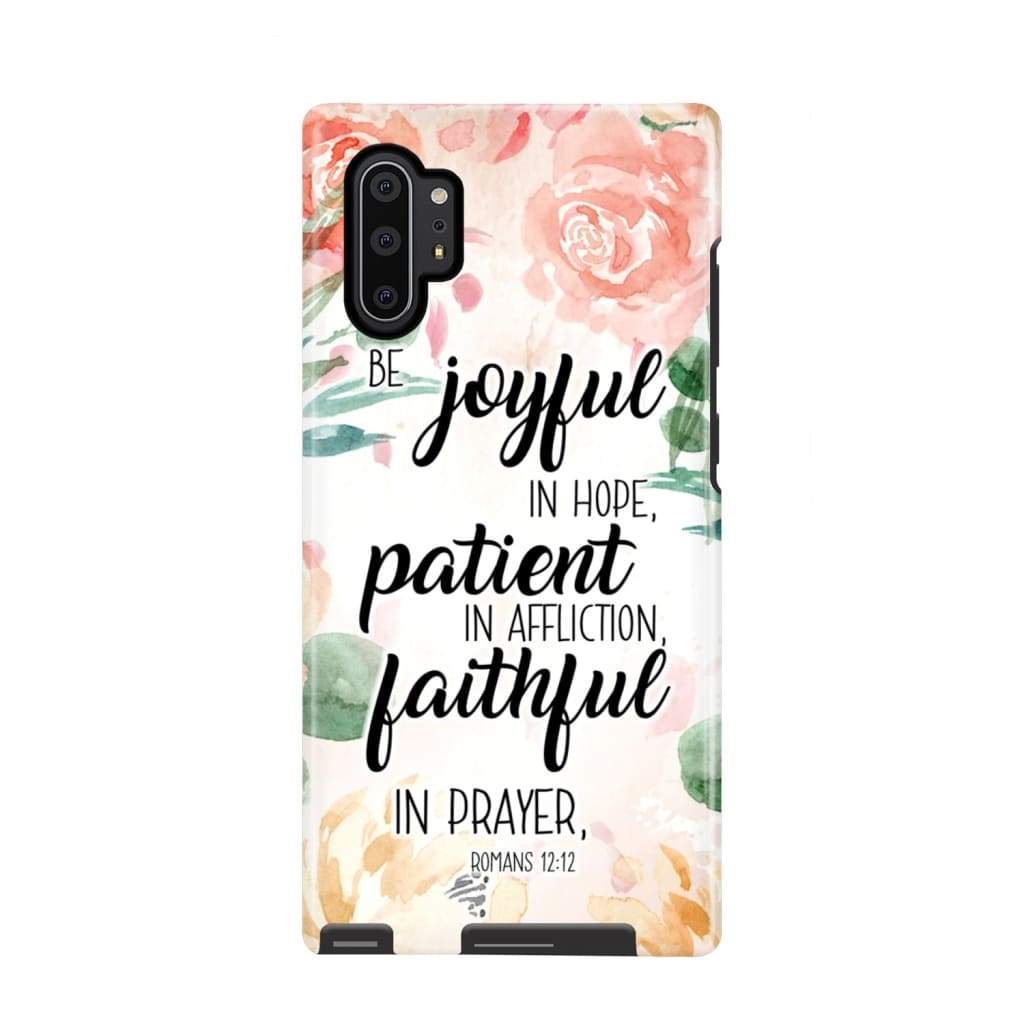 Romans 1212 Be Joyful In Hope Patient In Affliction Bible Verse Phone Case - Scripture Phone Cases - Iphone Cases Christian