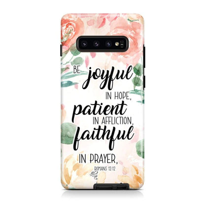 Romans 1212 Be Joyful In Hope Patient In Affliction Bible Verse Phone Case - Scripture Phone Cases - Iphone Cases Christian