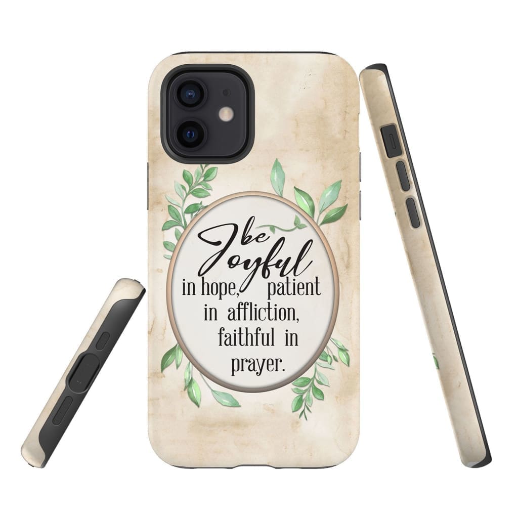 Romans 1212 Be Joyful In Hope Phone Case - Bible Verse Phone Cases - Iphone Samsung Phone Case