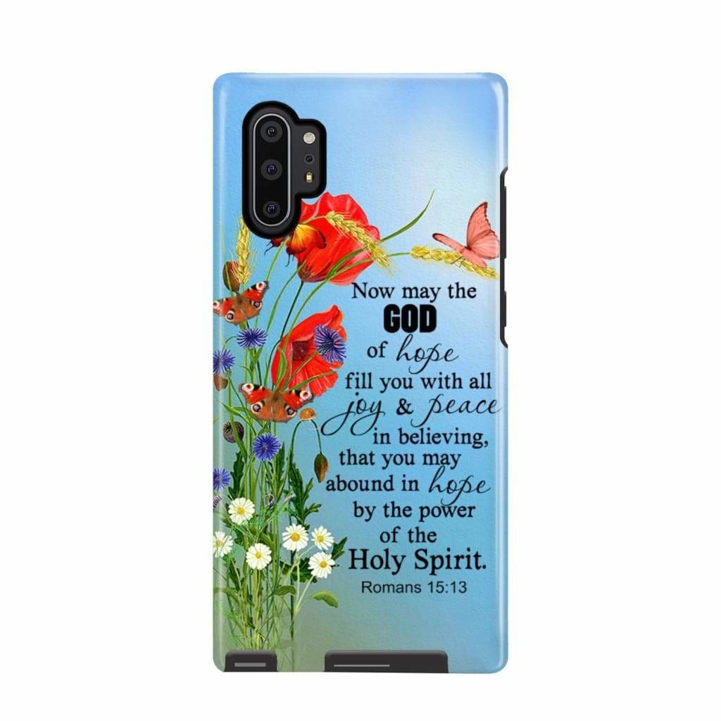 Romans 1513 May The God Of Hope Fill You Bible Verse Phone Case - Scripture Phone Cases - Iphone Cases Christian