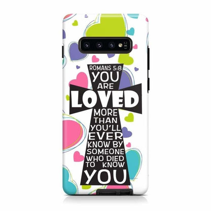 Romans 58 You Are Loved More Than You Will Ever Know - Bible Verse Phone Cases- Iphone Samsung Cases Christian