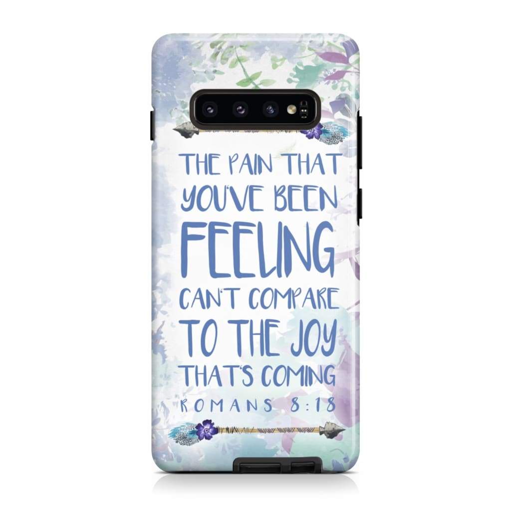 Romans 818 The Pain That You've Been Feeling Phone Case - Bible Verse Phone Cases- Iphone Samsung Cases Christian