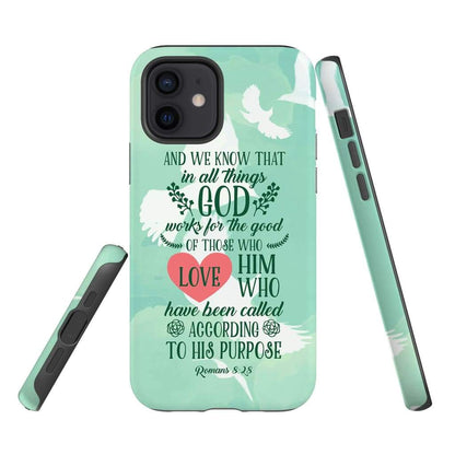 Romans 828 In All Things God Works For The Good Bible Verse Phone Case - Scripture Phone Cases - Iphone Cases Christian
