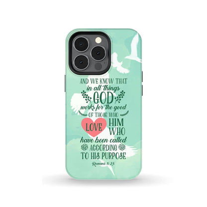 Romans 828 In All Things God Works For The Good Bible Verse Phone Case - Scripture Phone Cases - Iphone Cases Christian