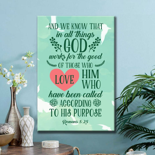 Romans 828 In All Things God Works For The Good Canvas Art - Bible Verse Canvas - Scripture Wall Art