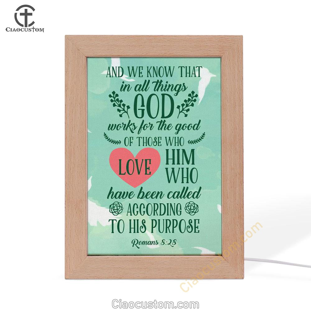 Romans 828 In All Things God Works For The Good Frame Lamp Prints - Bible Verse Wooden Lamp - Scripture Night Light