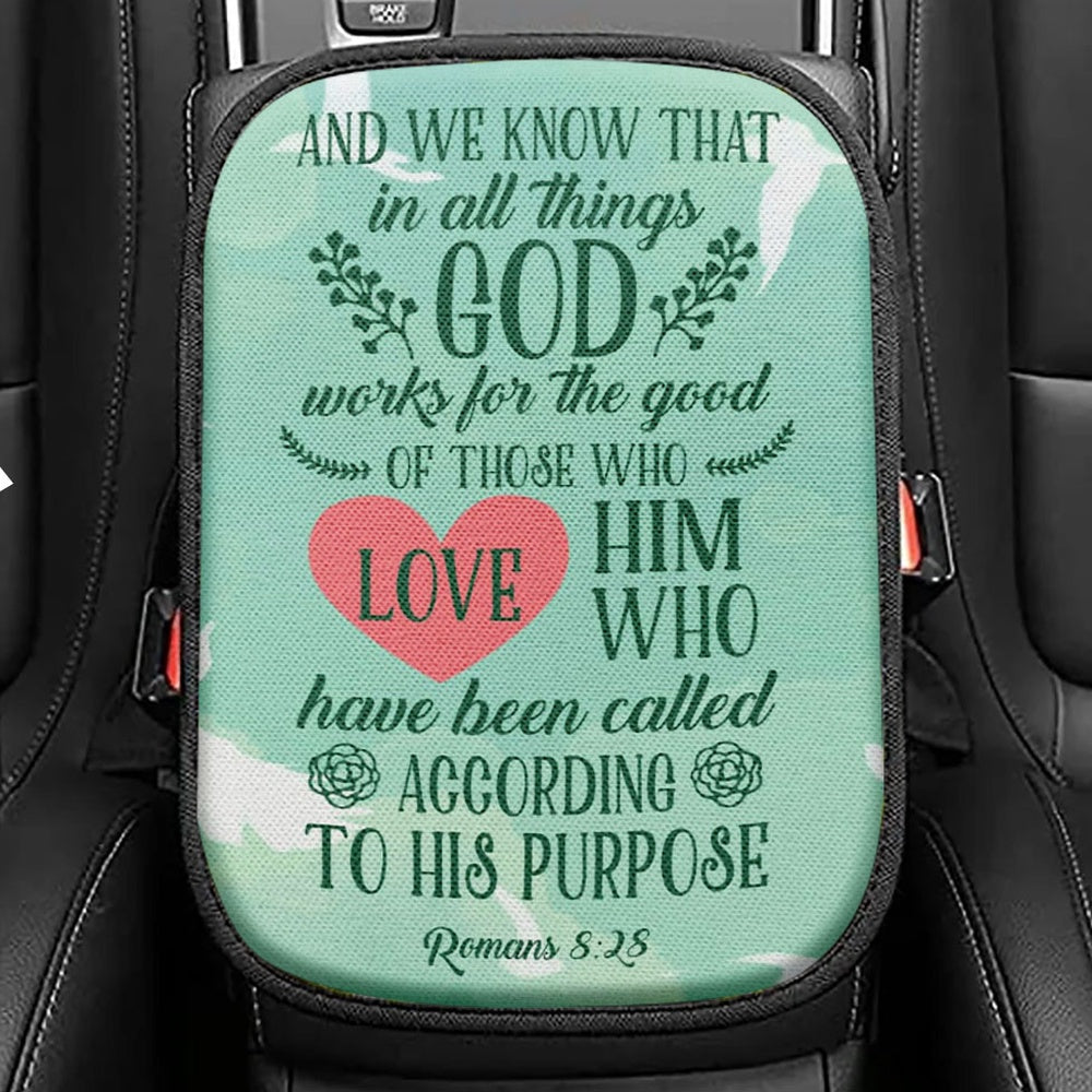 Romans 828 In All Things God Works For The Good Seat Box Cover, Bible Verse Car Center Console Cover, Scripture Interior Car Accessories
