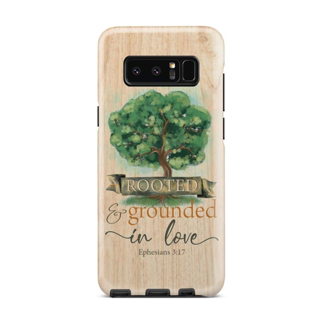 Rooted And Grounded In Love Ephesians 317 Bible Verse Phone Case - Inspirational Bible Scripture iPhone Cases
