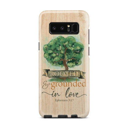 Rooted And Grounded In Love Ephesians 317 Bible Verse Phone Case - Inspirational Bible Scripture iPhone Cases