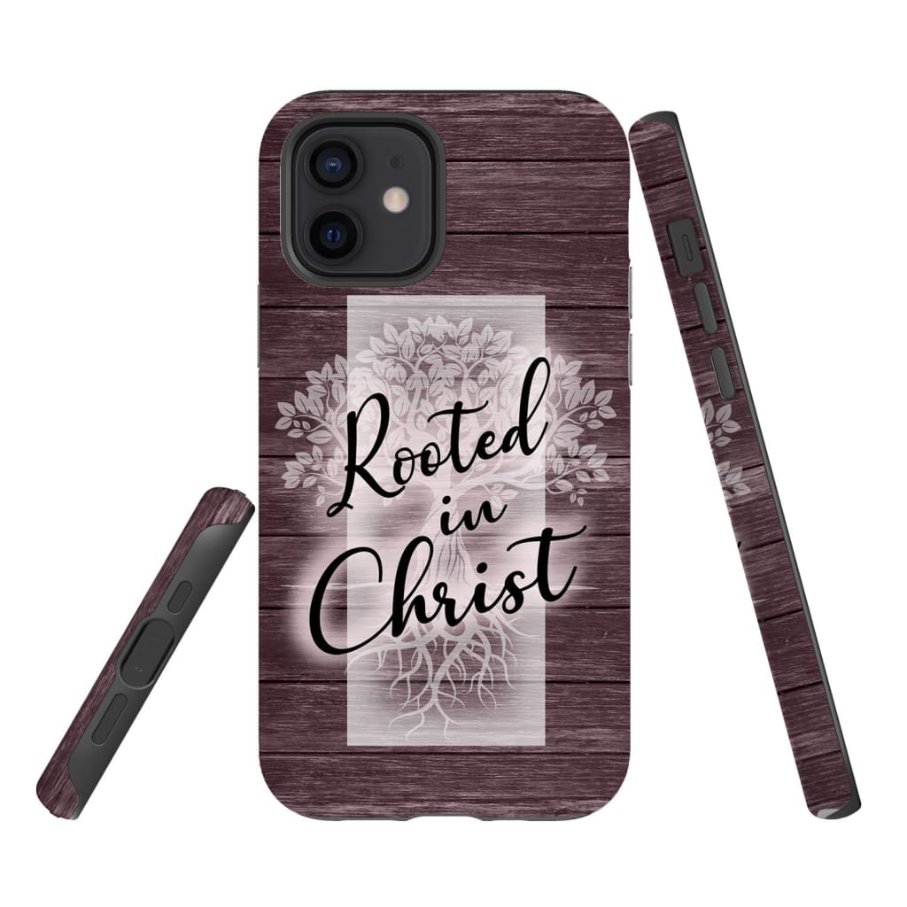 Rooted In Christ Phone Case - Christian Phone Cases - Inspirational Bible Scripture iPhone Cases