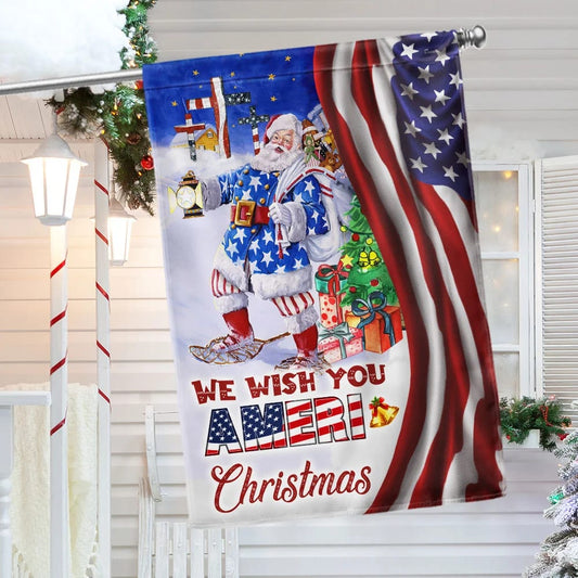Santa Claus We Wish You A Merry Christmas American Flag - Christmas Garden Flag - Christmas House Flag - Christmas Outdoor Decoration