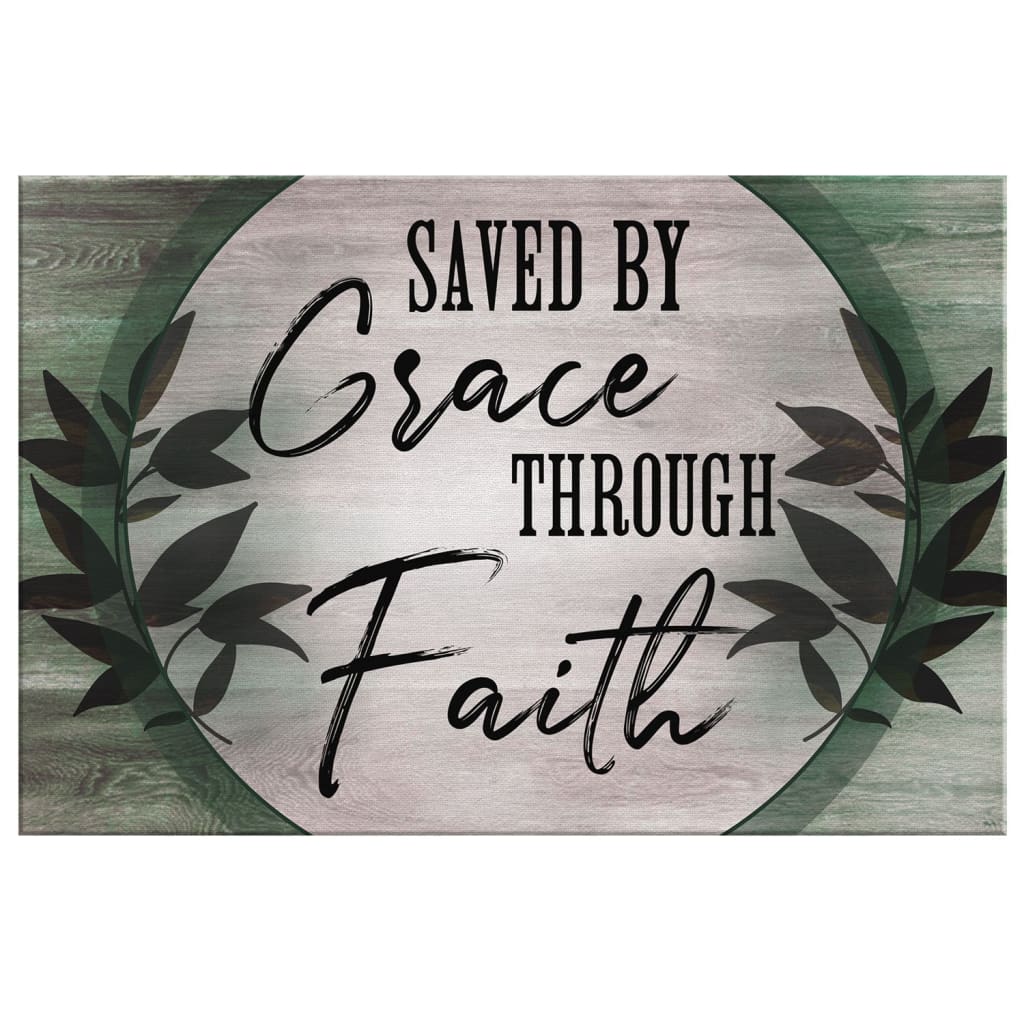 Saved By Grace Through Faith Canvas - Christian Wall Art - Religious Wall Decor