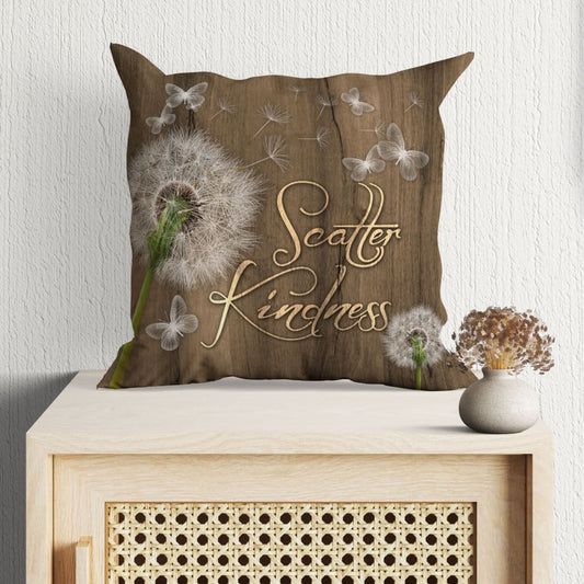 Scatter Kindness Christian Pillow