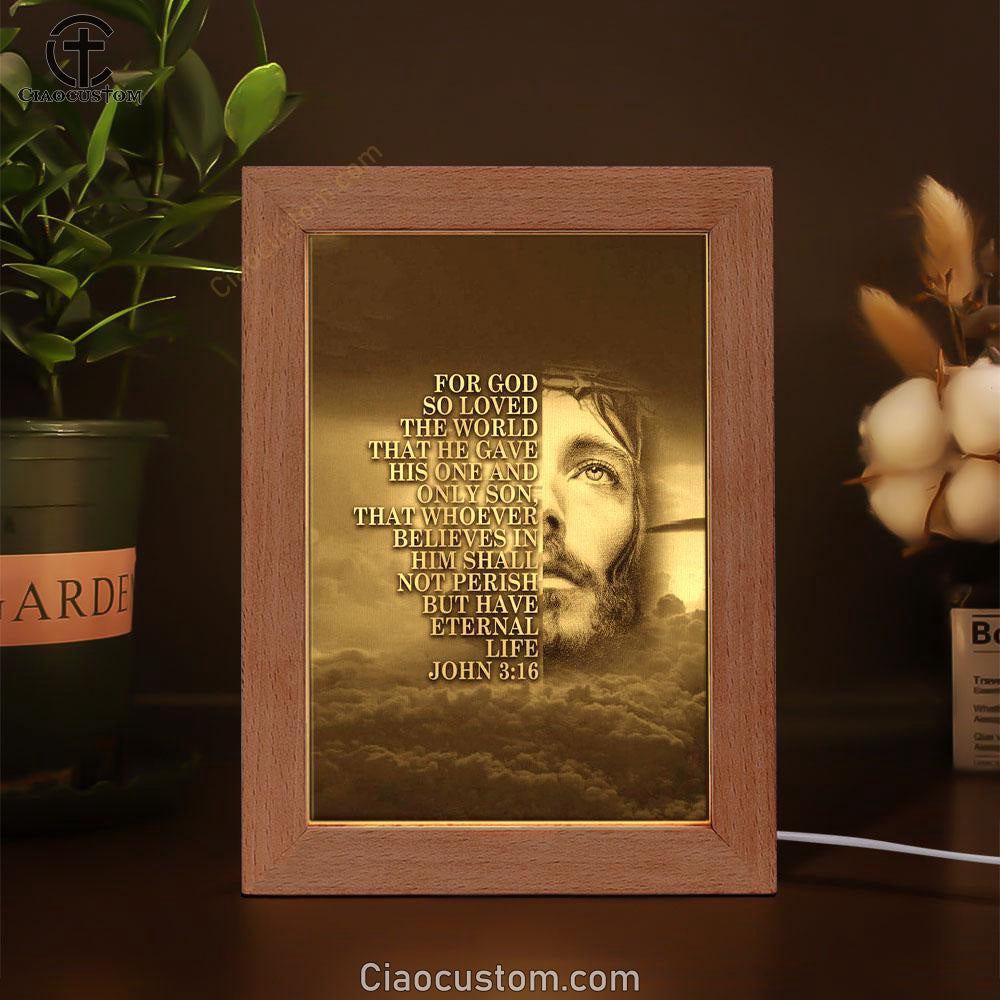 Scripture For God So Loved The World John 316 Frame Lamp Prints - Bible Verse Wooden Lamp - Scripture Night Light