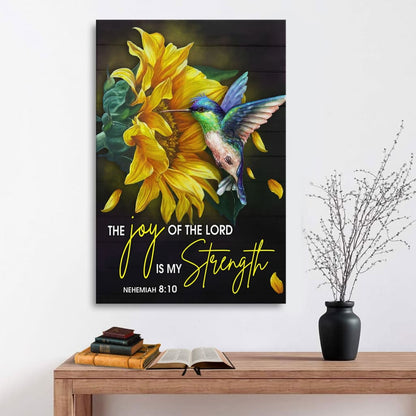 Scripture Nehemiah 810 Hummingbird Sunflower Canvas Art - Bible Verse Canvas - Scripture Wall Art