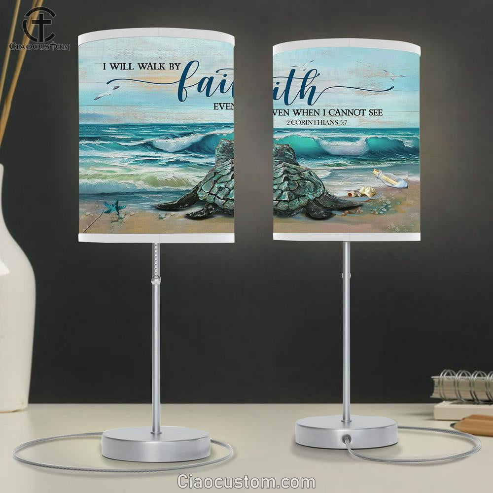 Sea Turtle I Will Walk By Faith Even When I Cannot See Lamp Art Table Lamp - Christian Lamp Art - Religious Art