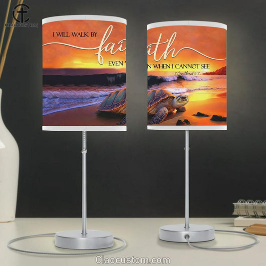 Sea Turtle I Will Walk By Faith Table Lamp Art - Scripture Table Lamp Prints - Christian Lamp Art
