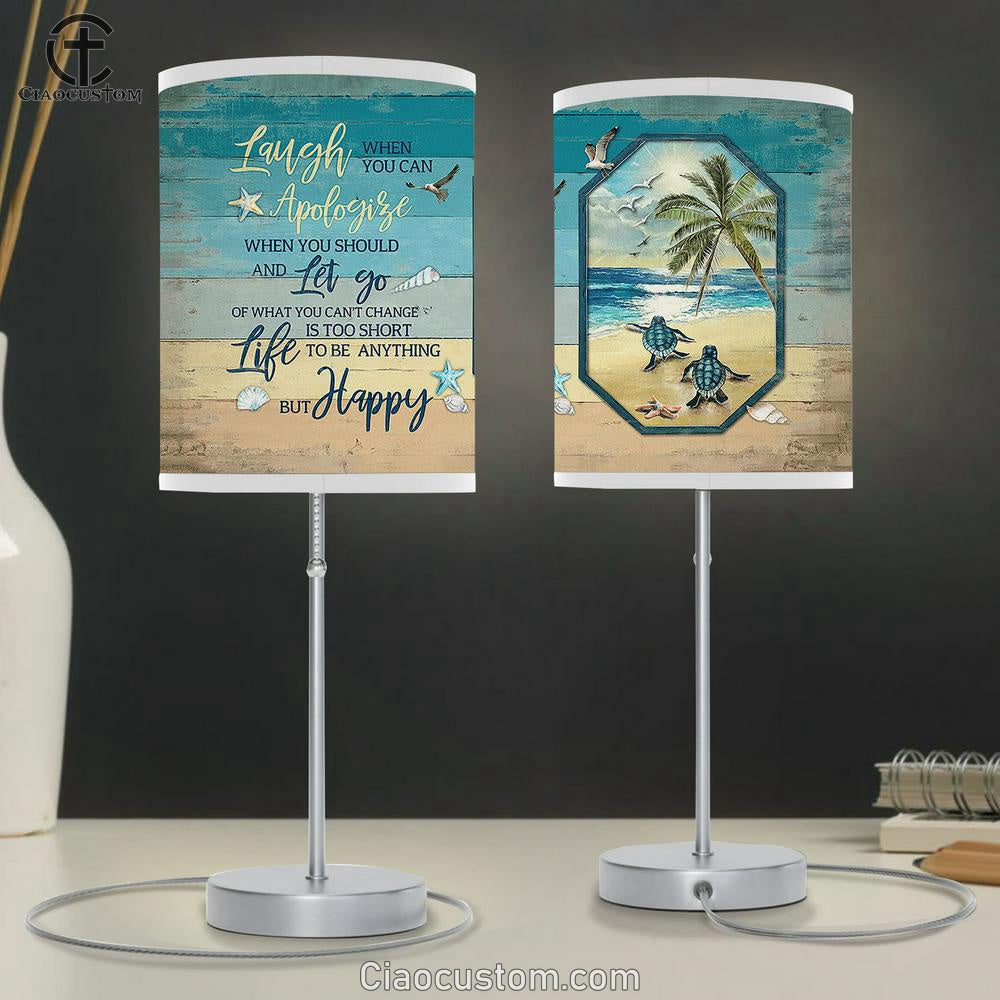 Sea Turtle Life Is Too Short To Be Anything But Happy Table Lamp Painting - Christian Lamp Art - Gifts For Turtle Lovers