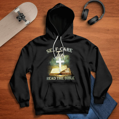 Self-Care Tip Read The Bible, God T-Shirt, Jesus Sweatshirt Hoodie, Faith T-Shirt, Christ Unisex Hoodie