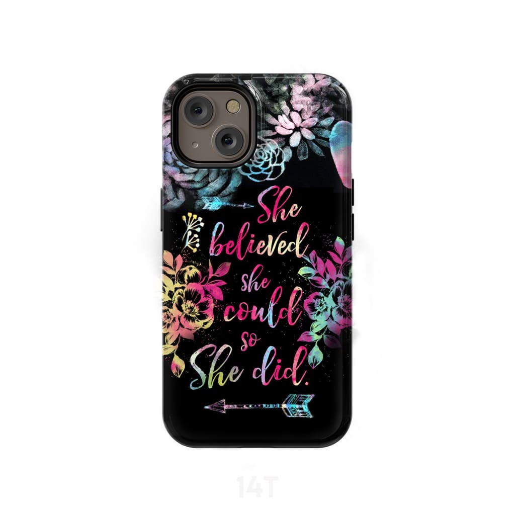 She Believed She Could So She Did Phone Case - Christian Phone Cases - Scripture Phone Cases - Iphone Cases Christian