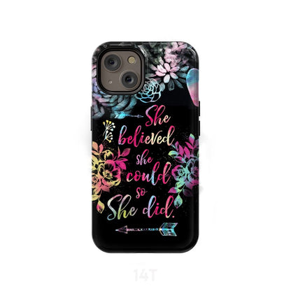 She Believed She Could So She Did Phone Case - Christian Phone Cases - Scripture Phone Cases - Iphone Cases Christian