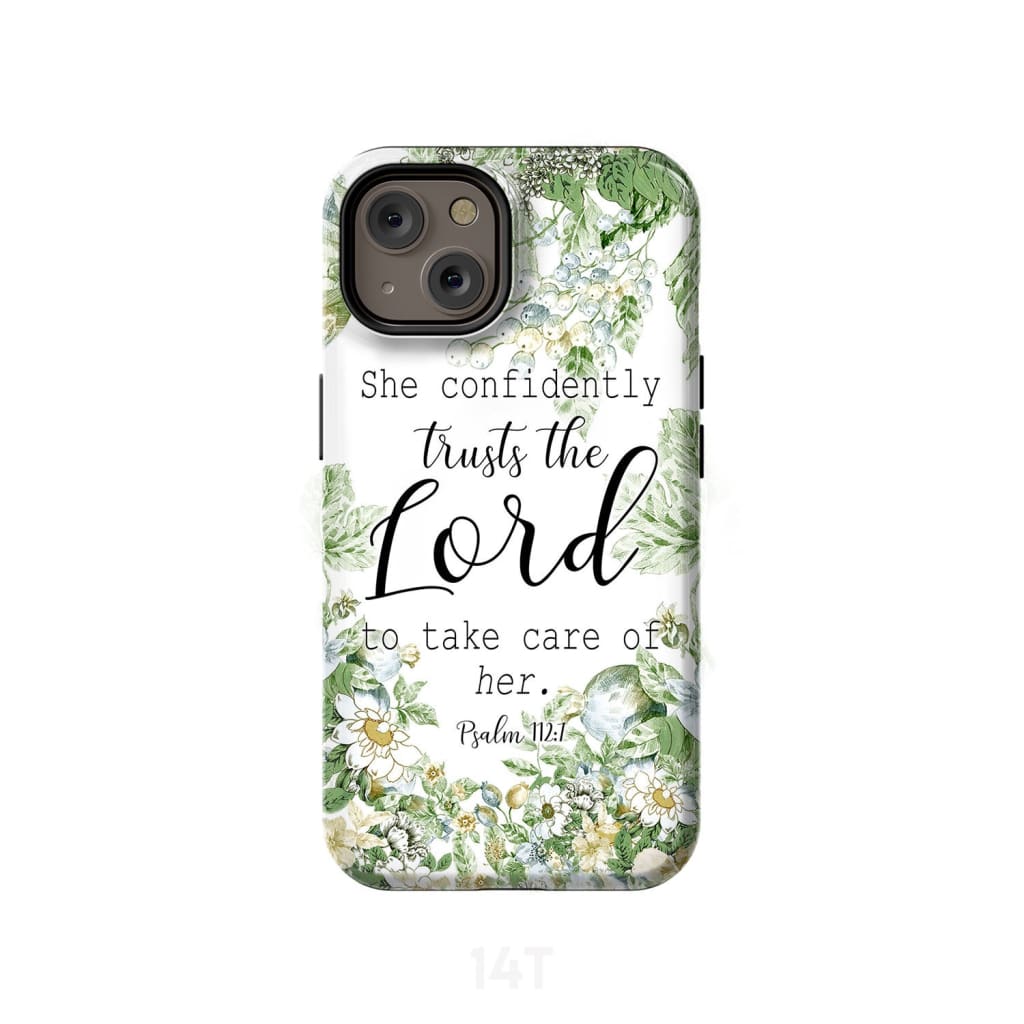 She Confidently Trusts The Lord To Take Care Of Her Psalm 1127 Phone Case - Scripture Phone Cases - Iphone Cases Christian