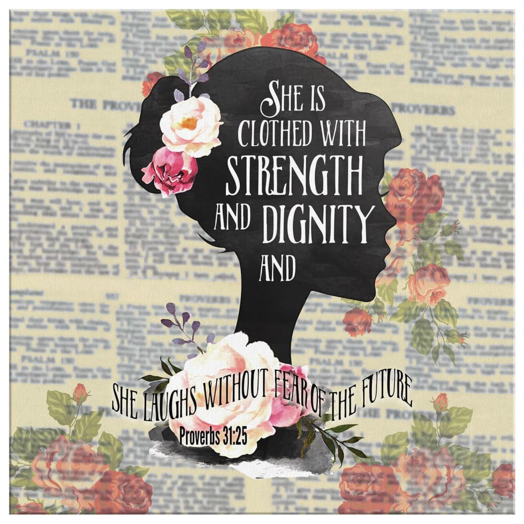 She Is Clothed With Strength And Dignity Canvas Wall Art - Bible Verse Wall Art - Christian Decor