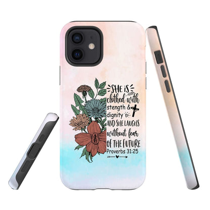 She Is Clothed With Strength And Dignity Phone Case - Inspirational Bible Scripture iPhone Cases