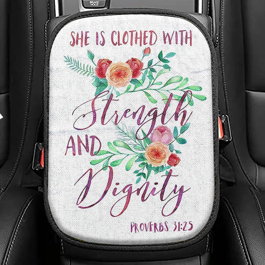 She Is Clothed With Strength And Dignity Proverbs 31 25 Seat Box Cover, Bible Verse Car Center Console Cover