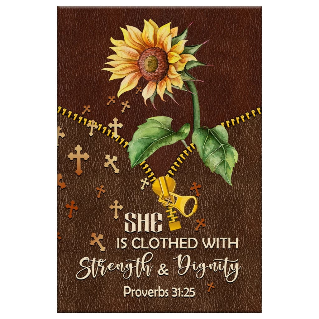 She Is Clothed With Strength And Dignity Sunflower Canvas Art - Bible Verse Canvas - Scripture Wall Art