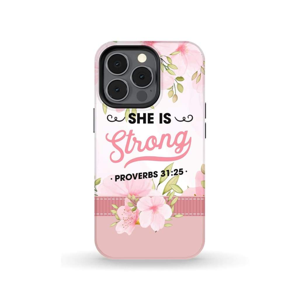 She Is Strong Proverbs 3125 Bible Verse Phone Case - Christian Phone Cases - Religious Phone Case