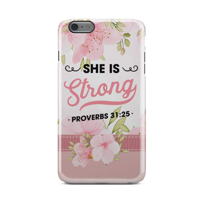 She Is Strong Proverbs 3125 Bible Verse Phone Case - Christian Phone Cases - Religious Phone Case