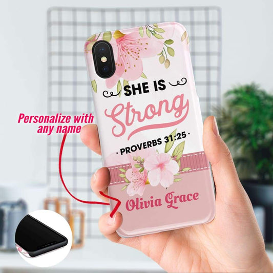 She Is Strong Proverbs 3125 Personalized Name Iphone Case - Inspirational Bible Scripture iPhone Cases