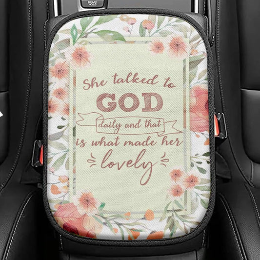 She Talked To God Daily And That Is What Made Her Lovely Seat Box Cover, Bible Verse Car Center Console Cover, Scripture Interior Car Accessories