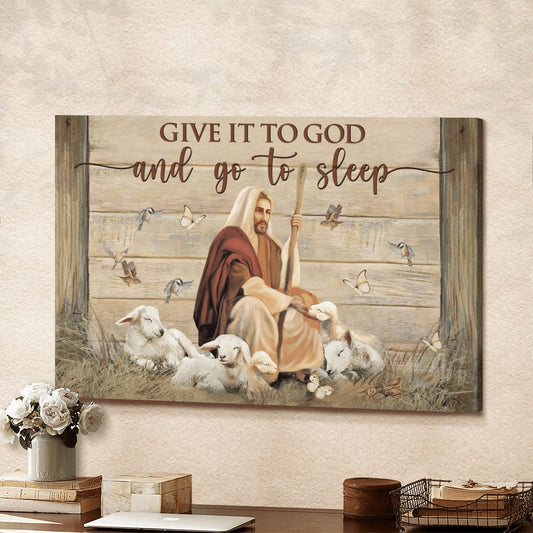Sheep Give It To God And Go To Sleep Canvas Wall Art - Christian Poster - Religious Wall Decor