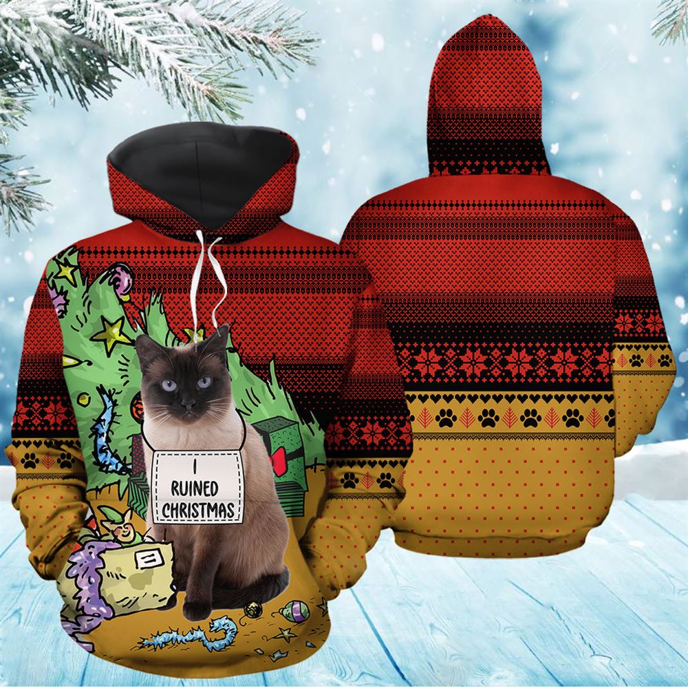 Siamese Cat Ruined Christmas All Over Print 3D Hoodie For Men And Women, Best Gift For Cat lovers, Best Outfit Christmas