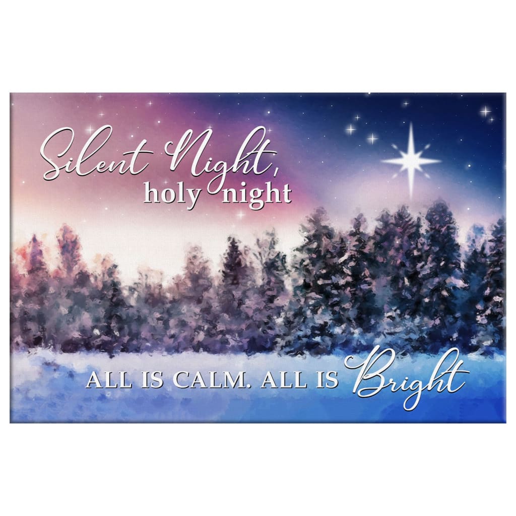 Silent Night Holy Night All Is Calm All Is Bright Christmas Wall Art Canvas - Religious Wall Decor