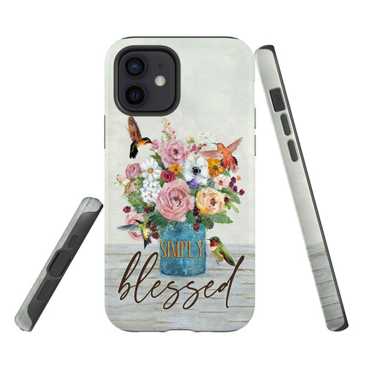Simply Blessed Hummingbird Flower Christian Phone Case - Scripture Phone Cases - Iphone Cases Christian